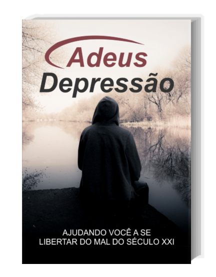 Ebook Adeus Depressão como bônus 01 do Combate a Ansiedade