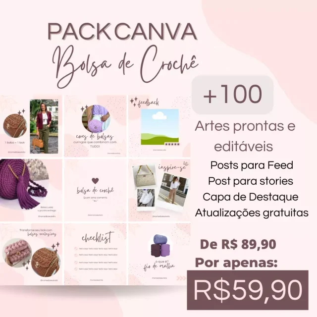 Pack Canva Bolsa Crochê +150 Templates prontos e editáveis para lindas postagens no instagram